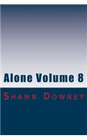 Alone Volume 8
