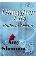 Unwritten Life Paths to Destiny