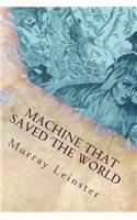 Machine That Saved The World