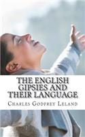 The English Gipsies and Their Language