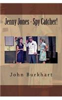 Jenny Jones - Spy Catcher!