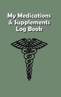My Medications & Supplements Log Book