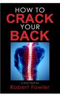 How to Crack Your Back
