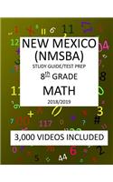 8th Grade NEW MEXICO NMSBA, 2019 MATH, Test Prep: 8th Grade NEW MEXICO STANDARDS BASED ASSESSMENT TEST 2019 MATH Test Prep/Study Guide