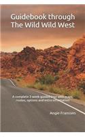 Guidebook through The Wild Wild West