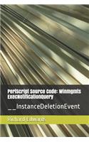 PerlScript Source Code: Winmgmts ExecNotificationQuery: __InstanceDeletionEvent