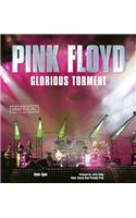 Pink Floyd: Glorious Torment