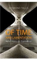 Of Time and Lamentation: Reflections on Transience