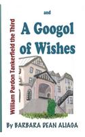 William Tankerfield the Third and a Googol of Wishes: An Adventure Bedtime Story