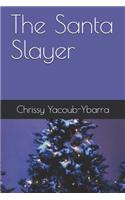 The Santa Slayer