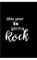 2019 Weekly Planner This Year Is Gonna Rock Plans 134 Pages: 2019 Planners Calendars Organizers Datebooks Appointment Books Agendas