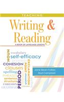 Teaching Writing and Reading: A Book of Language Lessons
