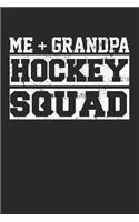 Me + Grandpa Hockey Squad