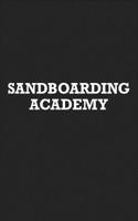 Sandboarding Academy: A 6x9 Inch Matte Softcover Journal Notebook with 120 Blank Lined Pages