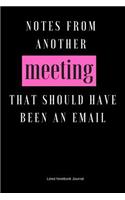 Notes From Another Meeting That Should Have Been An Email: Funny Gifts Coworkers