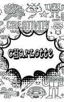 Charlotte: Personalized Doodle Journal, Notebook Diary Features 120 Pages of Lined Paper Featuring 120 Pages 6x9