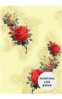 Hunting Log Book: Hunting Notebook Hunting Record Journal to Track Record and Evaluate Your Hunting Seasons for Species: Deer Turkeys Rabbits Duck Fox and More