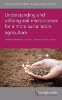 Understanding and Utilising Soil Microbiomes for a More Sustainable Agriculture