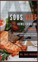 Sous Vide Home Cooking