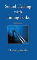 Sound Healing With Tuning Forks