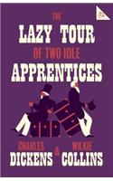 The Lazy Tour of Two Idle Apprentices: Annotated Edition (Alma Classics 101 Pages)(Alma Classics 101 Pages)