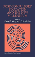 Post-Compulsory Education and the New Millennium