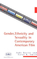 Gender, Ethnicity and Sexuality in Contemporary American Film