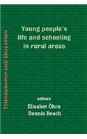 Young Peoples' Life and Schooling in Rural Areas