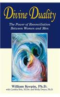 Divine Duality: The Power of Reconciliation Between Women and Men