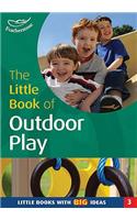 The Little Book of Outdoor Play