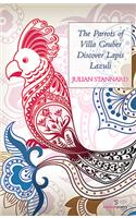 Parrots of Villa Gruber Discover Lapis