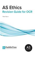 AS Ethics Revision Guide for OCR