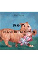 Poppy Is Lost in the Garden