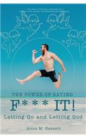 Power of Saying F*** It!
