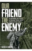 Our Friend the Enemy