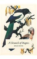 A Chronicle of Magpies: Stories