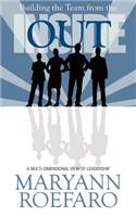 Building the Team from the Inside Out