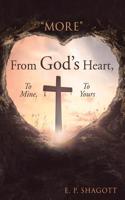 "More" from God's Heart, to Mine, to Yours