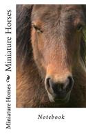 Miniature Horses: Notebook