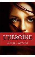 L'Héroïne