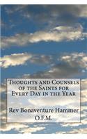 Thoughts and Counsels of the Saints for Every Day in the Year
