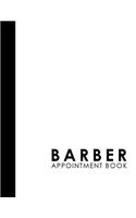 Barber Appointment Book: 2 Columns Appointment Journal, Appointment Scheduler Calendar, Daily Planner Appointment Book, White Cover