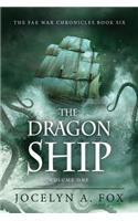 The Dragon Ship (Volume One)