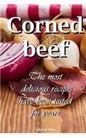 Corned beef The most delicious recipes have been tested for years
