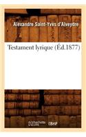 Testament Lyrique (Éd.1877)