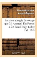 Relation Abrégée Du Voyage Que M. Anquetil Du Perron a Fait Dans l'Inde Pour La Recherche