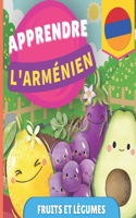 Apprendre l'arménien - Fruits et légumes: Imagier pour enfants bilingues - Français / Arménien - avec prononciations