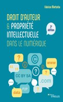 Droit d'auteur et propriété intellectuelle dans le numérique