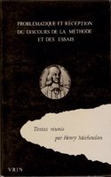 Problematiques Et Reception Du Discours de la Methode Et Des Essais