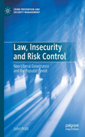 Law, Insecurity and Risk Control